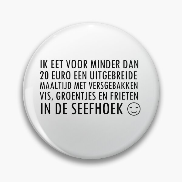 Item preview, Ik eet voor minder dan 20 euro  een uitgebreide maaltijd met versgebakken vis, groentjes en  frieten in de seefhoek designed and sold by JulianBelgium.