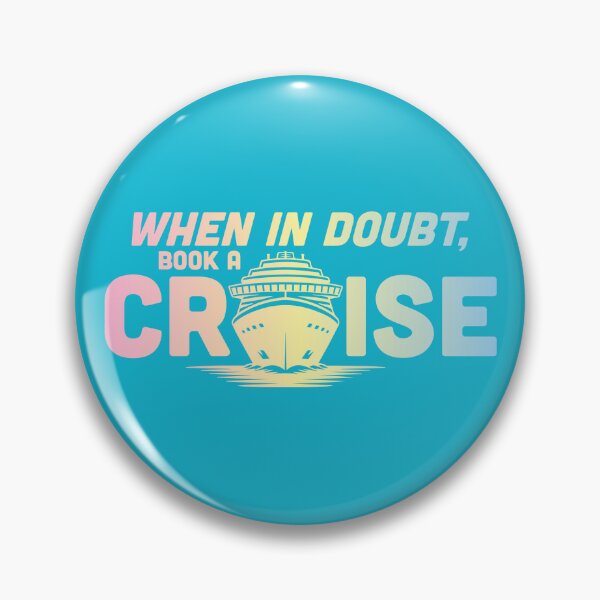 Item preview, When in Doubt, Book a Cruise - Rainbow designed and sold by 2nd Star Art.