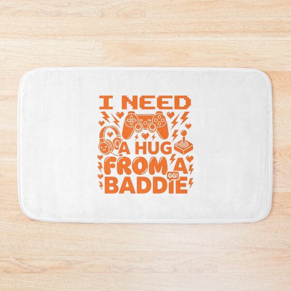 Item preview, Gamer I Need A Hug From A BaddieGamer I Need A Hug From A Baddie designed and sold by InkImagination1.