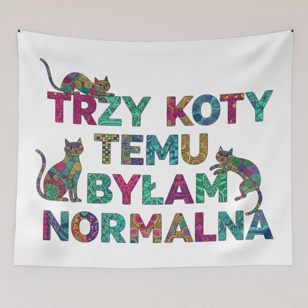 Item preview, Trzy koty temu byłam normalna designed and sold by R@demenes.