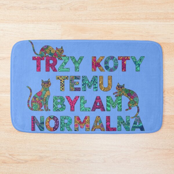 Item preview, Trzy koty temu byłam normalna designed and sold by R@demenes.
