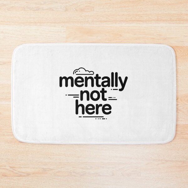 Item preview, Mentally Not Here Shirt Funny Introvert Aesthetic Relatable Humor Minimal Quote Design designed and sold by HumanError-Club.
