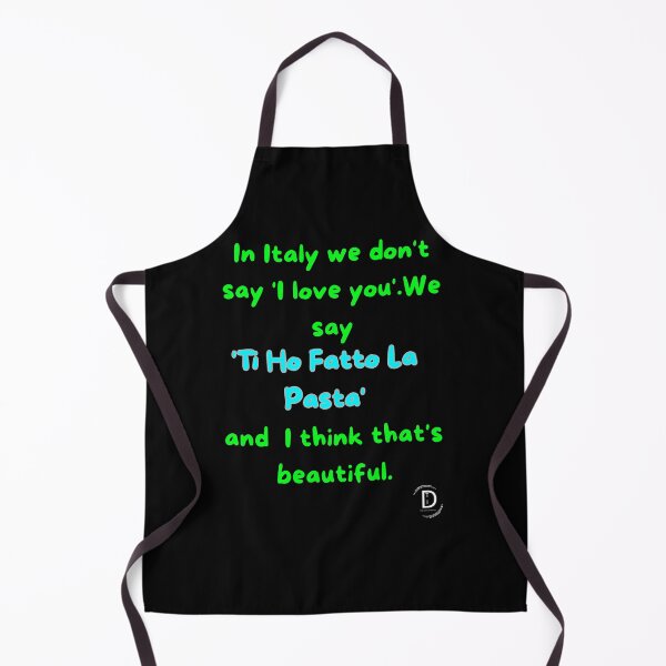 Item preview, In Italy We Don't Say I Love You We Say Ti Ho Fatto La Pasta Black Version designed and sold by TheItaliandilemma.