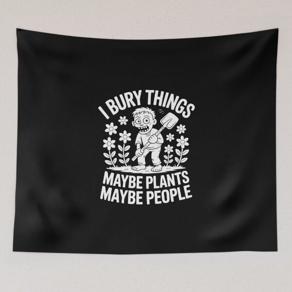 Item preview, I BURY THINGS… MAYBE PLANTS… MAYBE PEOPLE designed and sold by jkrphoto.