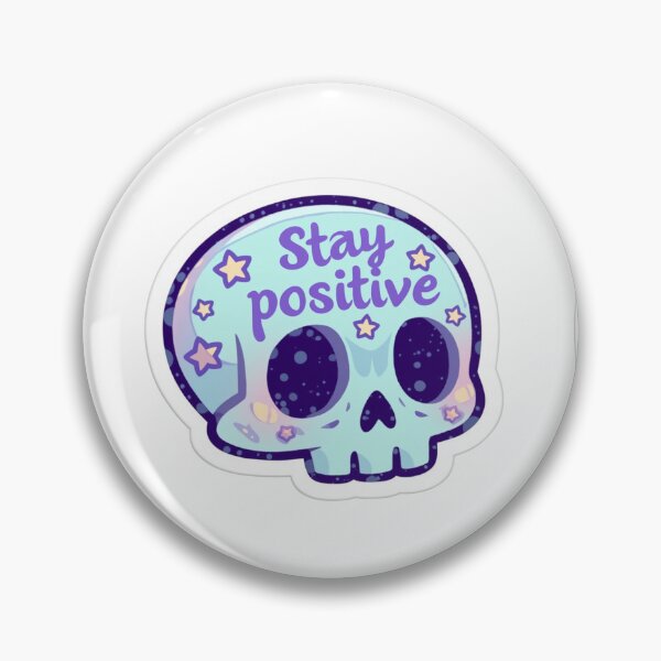 Item preview, Cute Stay positive skull designed and sold by MendaciousMina.
