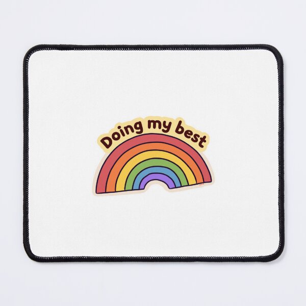 Item preview, Doing my best rainbow designed and sold by MendaciousMina.