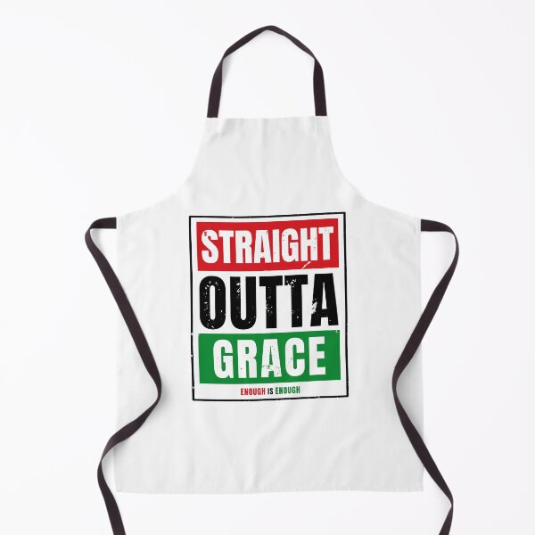 Item preview, Straight Outta Grace Enough Is Enough Message designed and sold by EthosWear.