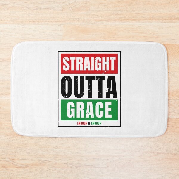 Item preview, Straight Outta Grace Enough Is Enough Message designed and sold by EthosWear.
