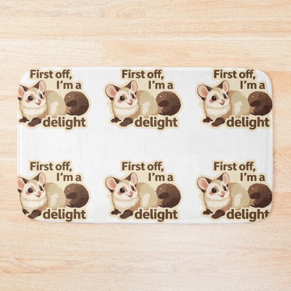 Item preview, First off, I'm a delight possum designed and sold by MendaciousMina.