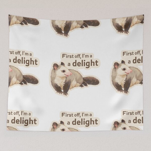 Item preview, First off, I'm a delight possum designed and sold by MendaciousMina.