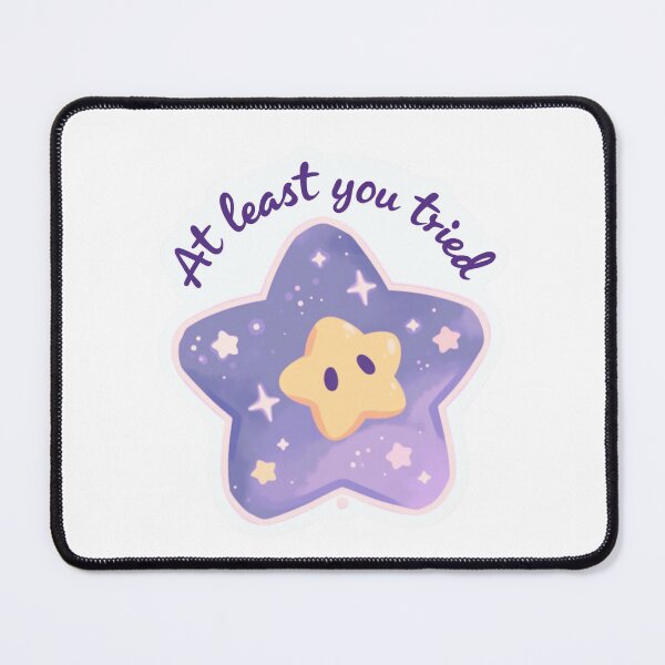 Item preview, At least you tried star designed and sold by MendaciousMina.