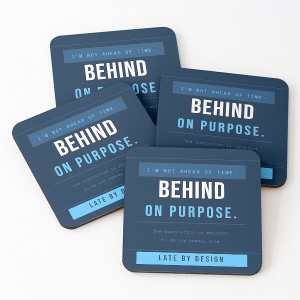 Item preview, Not Ahead Of Time. Behind On Purpose designed and sold by Nepitune.