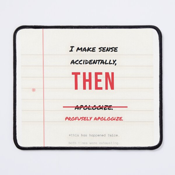 Item preview, I Make Sense Accidentally designed and sold by Nepitune.