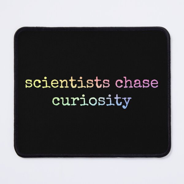 Item preview, Scientists Chase Curiosity Funny Scientist Gift for Science Teachers designed and sold by ScienceCorner.