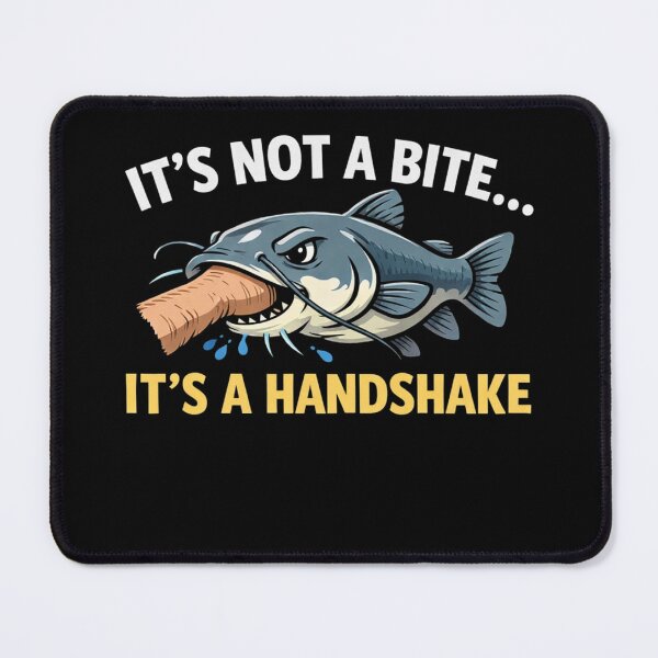 Item preview, It’s Not a Bite It’s a Handshake – Funny Noodling Catfish Fishing Design designed and sold by WildWonderfulWear.