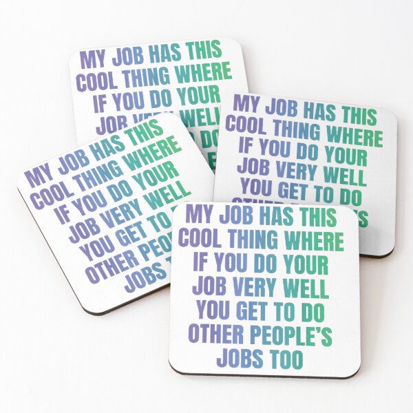 Item preview, My Job Has This Cool Thing Doing Other People's Office Job designed and sold by otaku.edwardj.