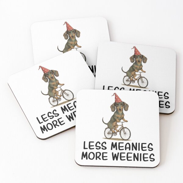 Item preview, Less Meanies More Weenies Funny Dachshund Dog designed and sold by kamrankhan.