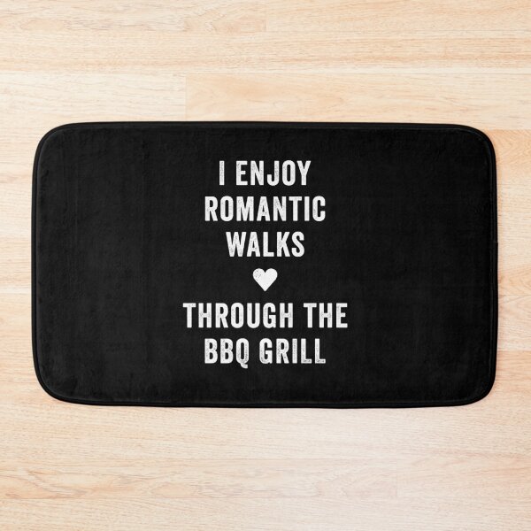 Item preview, I Enjoy Romantic Walks BBQ Grill Funny Barbecue Grill designed and sold by wingstar.