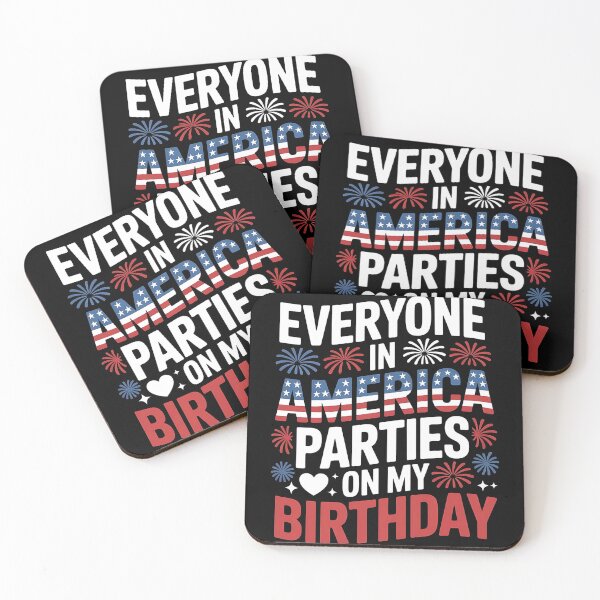Item preview, Everyone in America Parties on My Birthday – Funny 4th of July Patriotic designed and sold by TrendPrinter.