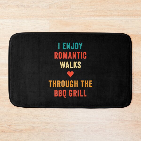 Item preview, I Enjoy Romantic Walks BBQ Grill Funny Barbecue Grill designed and sold by wingstar.
