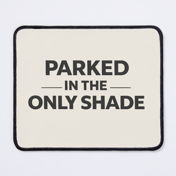 Item preview, Australian Heat Humor Shirt – Parked in the Only Shade designed and sold by POD DYNASTY.