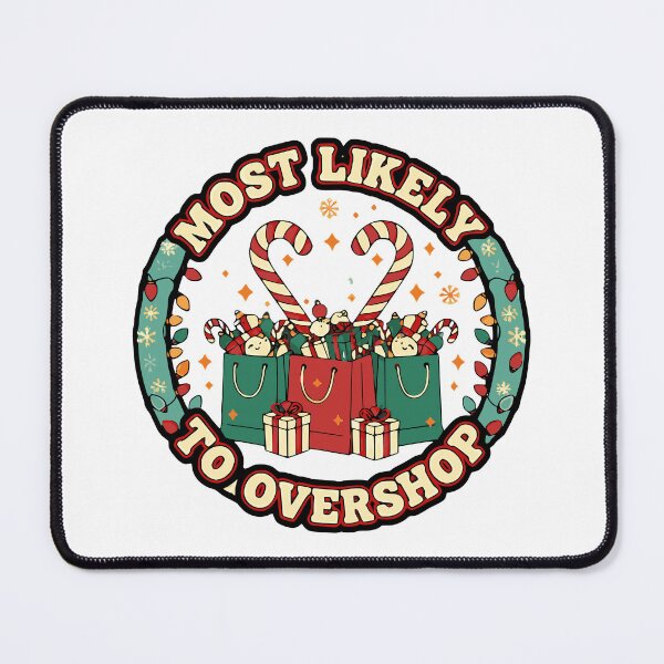 Item preview, most likely to overshop funny christmas meme designed and sold by ArtDesignTp.