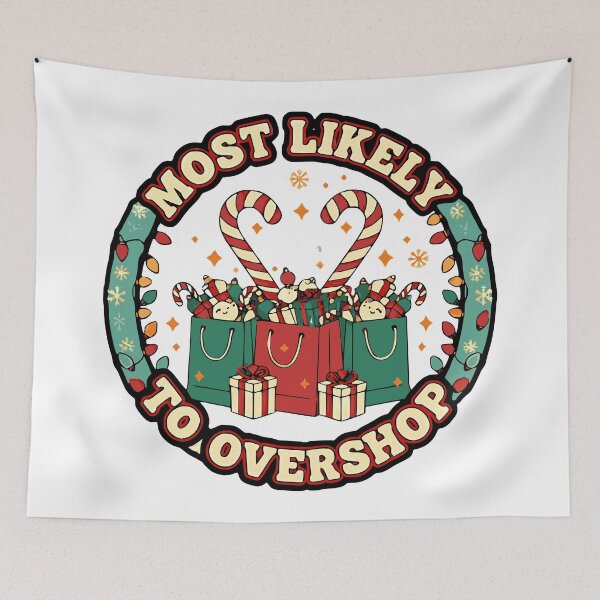 Item preview, most likely to overshop funny christmas meme designed and sold by ArtDesignTp.
