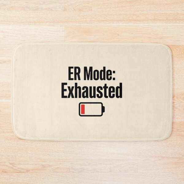 Item preview, ER Mode Exhausted Funny Nurse Burnout Gift Tired Medical Staff Gift Design designed and sold by Dantin.