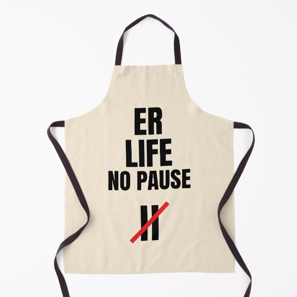 Item preview, ER Life No Pause Sarcastic Nurse Life Gift for ER Staff Gift Design designed and sold by Dantin.