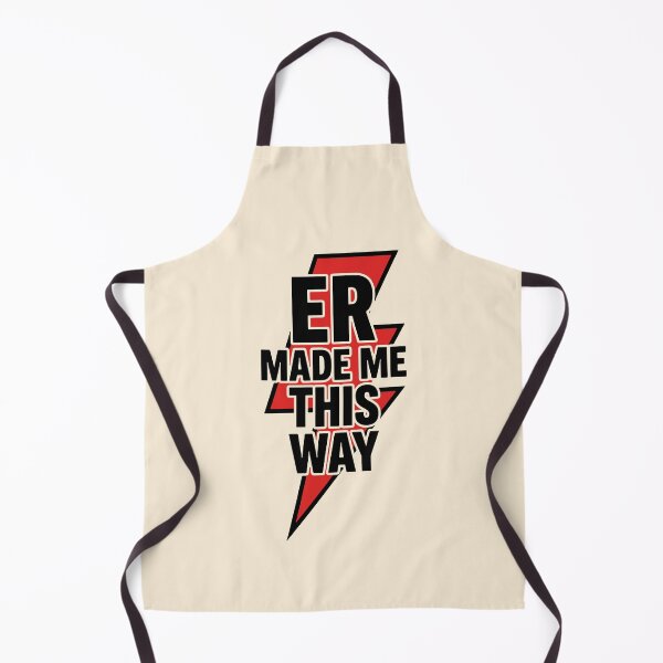 Item preview, ER Made Me This Way Funny Trauma Nurse Gift for Sarcastic Nurses Gift Design designed and sold by Dantin.