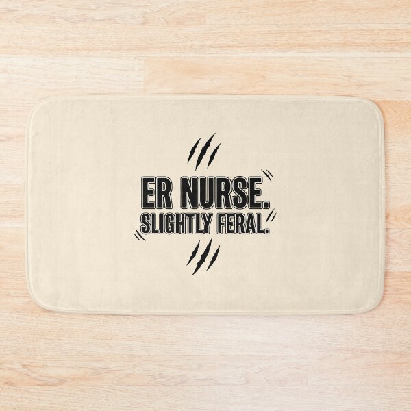 Item preview, ER Nurse Slightly Feral Funny Sarcastic Gift for Nurses Gift Design designed and sold by Dantin.