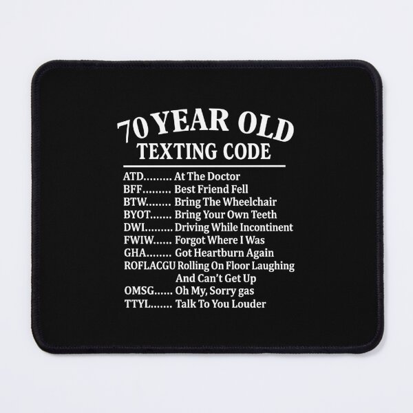 Item preview, 70 Year Old Texting Code At The Doctor Best Friend Fell Funny 70th Birthday designed and sold by DexertimaArt.