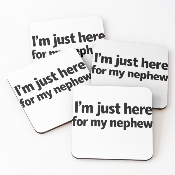 Item preview, I'm Just Here for My Nephew Funny Saying Quote designed and sold by faridman.