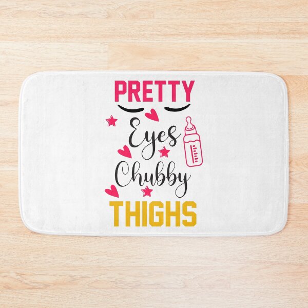 Item preview, Pretty Eyes Chubby Thighs - Funny Baby Girl Cute Newborn Gift designed and sold by FuzionRaptor.