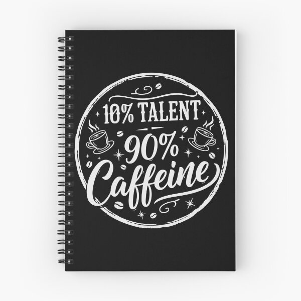 Item preview, 10% Talent 90% Caffeine designed and sold by JoseloRochaArt.
