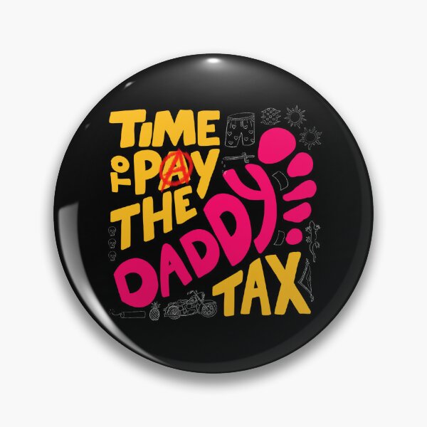 Item preview, Dungeon Crawler Carl | Time to Pay the Daddy Tax designed and sold by rePurposeTX.