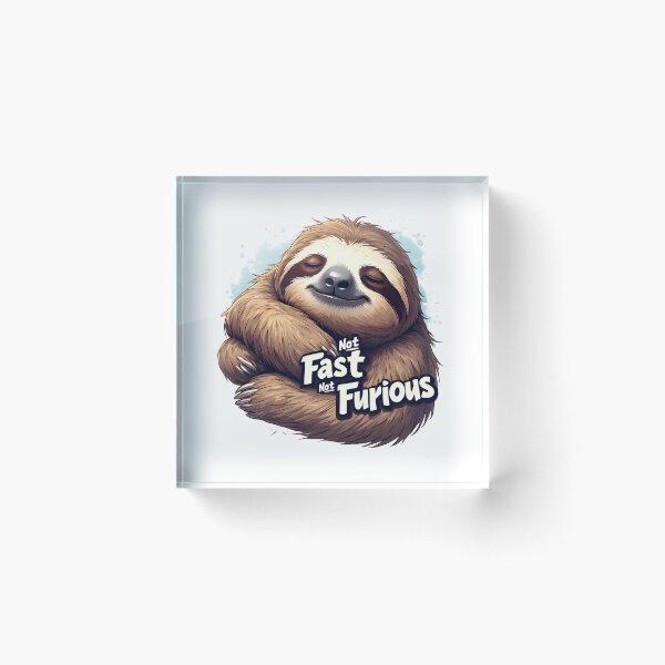 Item preview, Cute Sloth Meme – Not Fast Not Furious Joke designed and sold by owi-art.