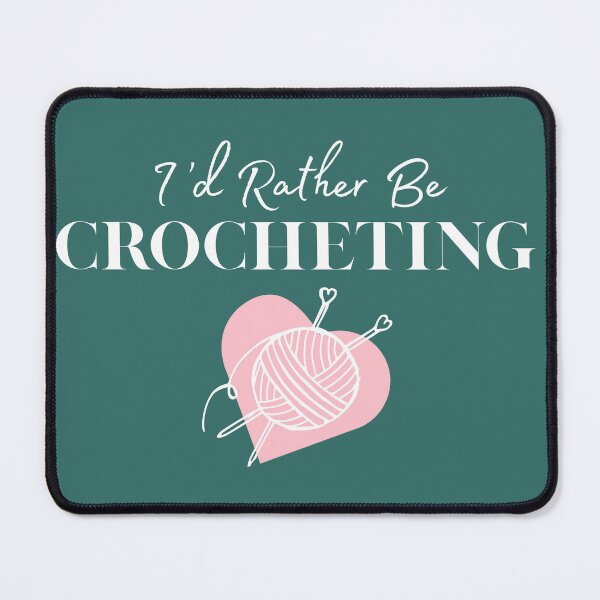 Item preview, I'd Rather Be Crocheting Design | Funny Crochet Lover Design | Yarn Craft Hobby designed and sold by swdesigns714.