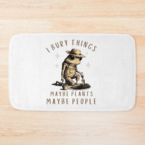 Item preview, I Bury Things Maybe Plants Maybe People Funny Frog designed and sold by faridman.
