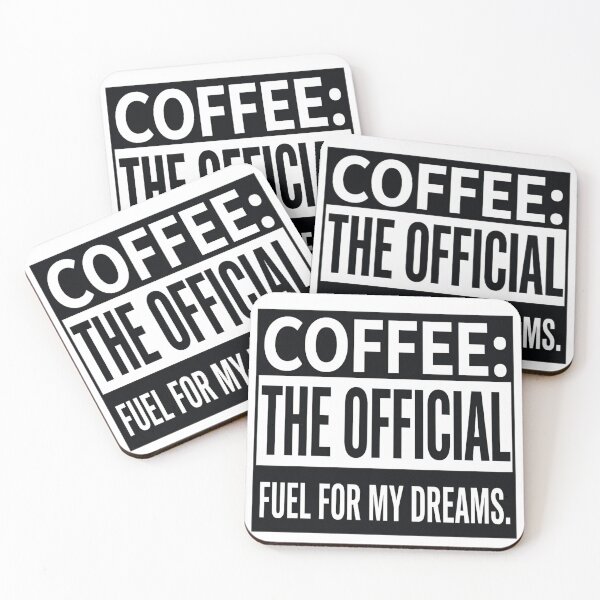 Item preview, Coffee The Official Fuel For My Dreams designed and sold by Amberlakhal.