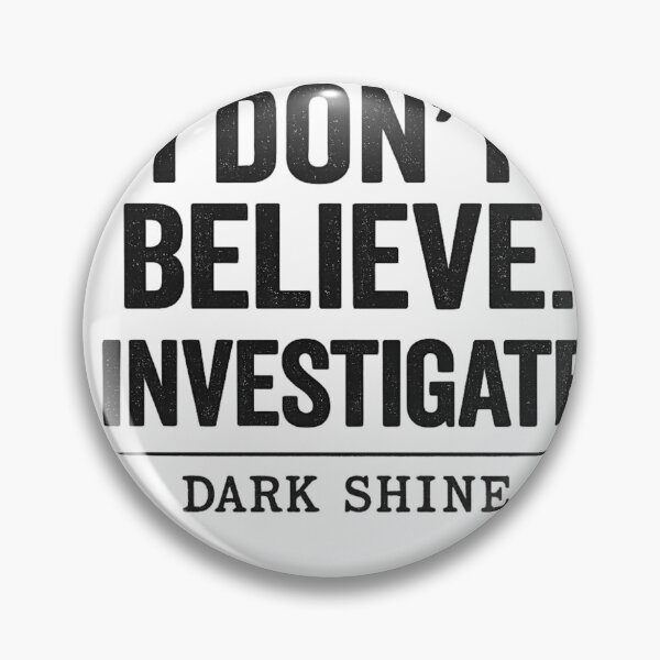Item preview, I Don’t Believe I Investigate designed and sold by darkshinestore.