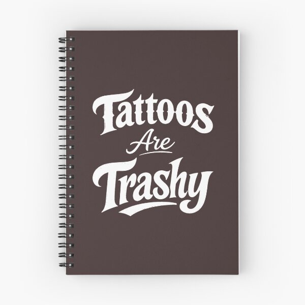 Item preview, Tattoos Are Trashy, Funny Tattoo Lover designed and sold by faridman.