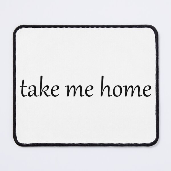 Item preview, Take Me Home designed and sold by cdanziger.