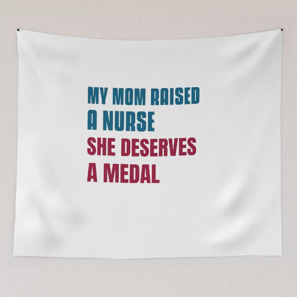 Item preview, My Mom Raised A Nurse She Deserves A Medal Mothers Day Nurse Mom Gift  designed and sold by DesignbyAACreations .