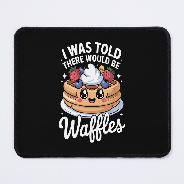 Item preview, Funny Waffle Lover Gift I Was Told There would be Waffles designed and sold by NicolaMail.