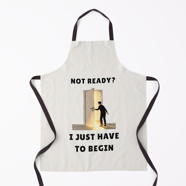 Item preview, Not Ready? I Just Have To Begin Tee designed and sold by QuietlyBecoming.
