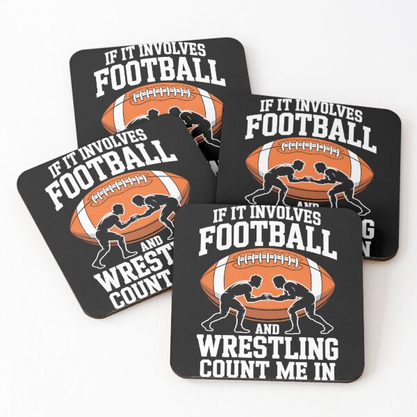 Item preview, If It Involves Football And Wrestling Count Me designed and sold by TrinaEspinoza.