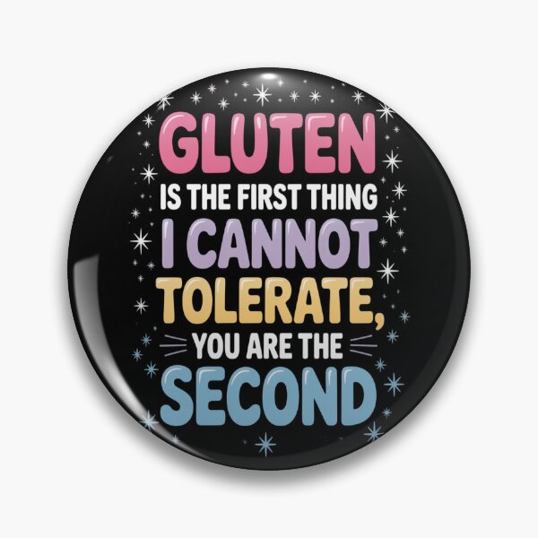 Item preview, GLUTEN is the First Thing I Cannot Tolerate designed and sold by NicolaMail.