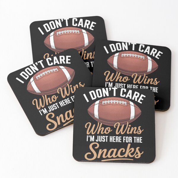 Item preview, I Don't Care Who Wins I'm Just Here for The Snacks Football designed and sold by TrinaEspinoza.
