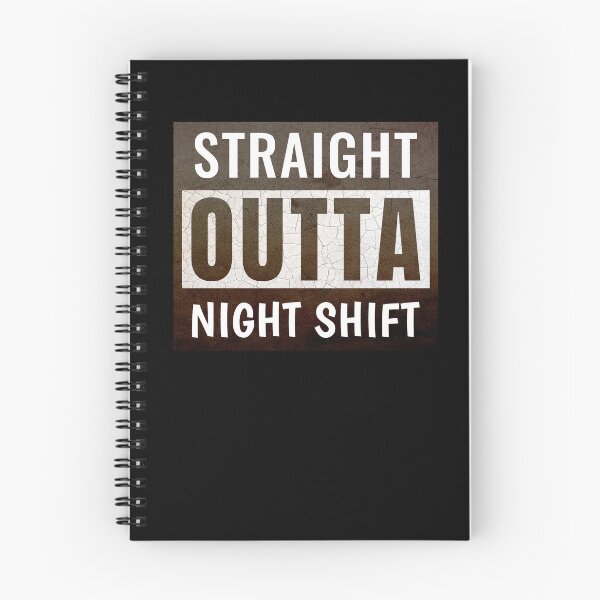 Item preview, Straight Outta Night Shift | Funny Night Shift Crew T-Shirt designed and sold by vizzionary.